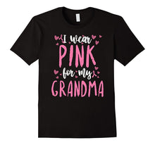 I Wear Pink for My Grandma - Breast Cancer Awareness T-Shirt