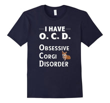 I Have OCD Obsessive Corgi Disorder TShirt for Dog Lovers
