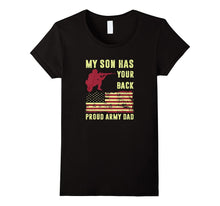 My Son Has Your Back Proud Army Dad Shirt, Army Dad T-Shirt