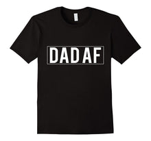 Mens Dad AF T-Shirt