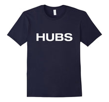 Hubs T-Shirt Husband T-Shirt, Hubby TShirt for Husband