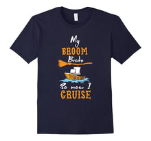Halloween T-Shirt My Broom Broke So Now I Cruise