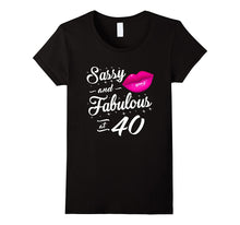 40th Birthday Gift Tshirt Sassy and Fabulous 40 Year Old Tee