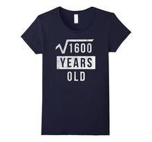 40th Birthday Gift 40 Yr Years Old Funny Square Root T Shirt