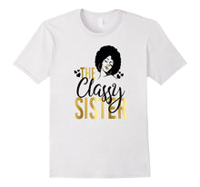 Black Girl Magic the Classy Sister Shirt Birthday Wedding