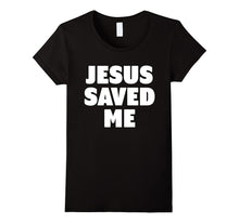 Jesus Saved Me T-Shirt
