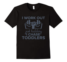 I Workout I Chase Toddlers Tee Funny Nanny Parenting Gift