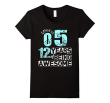 12 Years of Being Awesome T-Shirt Made in 2005 Tee