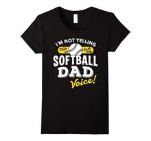 Softball Dad Voice Shirt Funny Slogan Quote Sports Parent