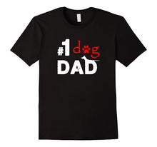Number One Dog Dad Funny Father's Day T-Shirt