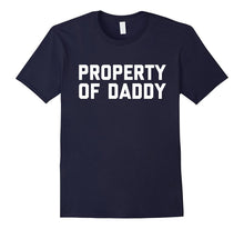 Property of Daddy | Naughty BDSM Submissive Kink Tee Shirt