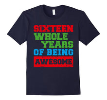 Awesome 16 Sixteen Years Old 16th Birthday Tee Gift Apparel