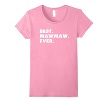 Best Mawmaw Ever T-Shirt