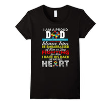 Autism Proud DAD - I Have His Back He Has My Heart T-Shirt