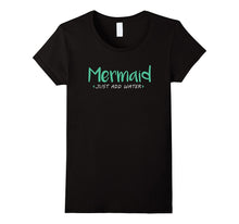 Mermaid Just Add Water T Shirt