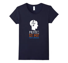Music Is My First Language Tees