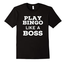 MY BOSS Bingo T Shirts. Gifts Ideas for Bingo Players.