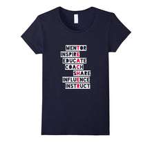 Mentor Inspire Educate Coach Share Cute Teacher Gift T-Shirt
