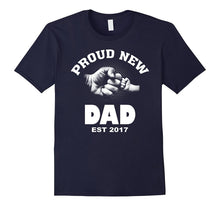 Mens Proud New Dad EST 2017 T-Shirt New Dad Gift