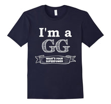 I'm a GG What's Your Superpower T-Shirt
