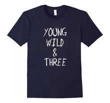 2-Sided Cute Young Wild and Three T-Shirt
