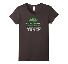If Cross Country Was Easy It Would Be Called Track Shirt