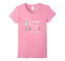 My Sewing Room Is My Happy Place Funny Sewing Quilting Shirt