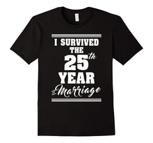 25th Wedding Anniversary Gift Shirt I Survived the Marriage
