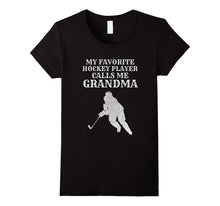My Favorite Hockey Player Calls Me Grandma Puck Ice T Shirt