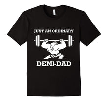 Just an Ordinary Demi-Dad - Father Day T-Shirt