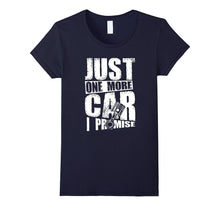 Just One More Car I Promise Piston Funny T-Shirt