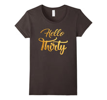Hello Thirty Birthday Shirt 30th Birthday Gifts