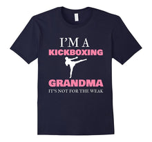 I'm a Kickboxing Grandma It's Not for the Weak Shirt