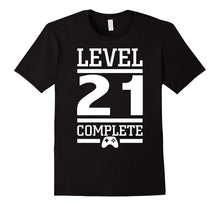 Level 21 Complete T Shirt - 21st Birthday Shirt