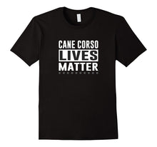 Cane Corso Lives Matter T-Shirt