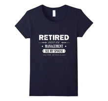 Retired Under New Management Retirement T-Shirt