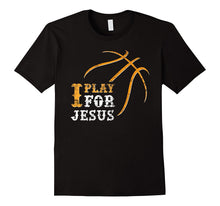 I Play for Jesus, Distressed Christian Basketball T Shirt