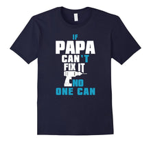 If PAPA Can't Fix It No One Can T-Shirt Tool