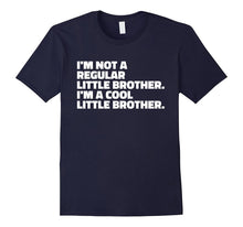 Im Not a Regular Little Brother T Shirt