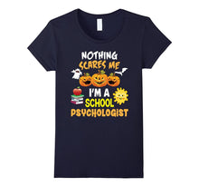 Nothing Scares Me I'm a School Psychologist T-Shirt