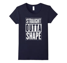 Straight Outta Shape Shirt | the Original Distressed Look
