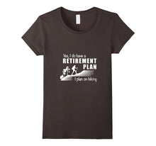 Retirement Plan - Hiking T-Shirt