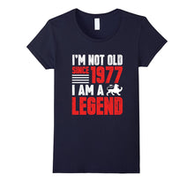 I'm Not Old Since 1977 I Am a Legend Gift for 40 Years Old