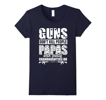 Guns Dont Kill People Grandpas With Pretty Granddaughters Do