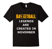 Basketball Legends Created in November Shirt Birthday Gift