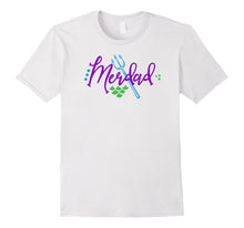 Merdad Shirt Men Mer Dad Mermaid Tee