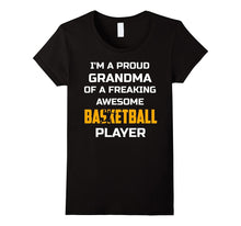 I'm Proud Grandma Freaking Awesome Basketball Player Shirt