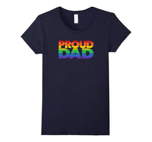 Gay Pride Shirt Proud Dad LGBT Parent T-Shirt Father's Day