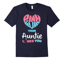 Pink or Blue Auntie Loves You Baby Gender Reveal T-Shirt