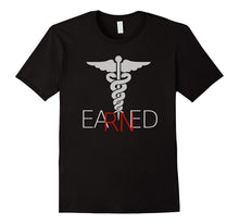 Earned Rn T-Shirt: Funny Nurse Tshirt, Soft Vintage Feel
